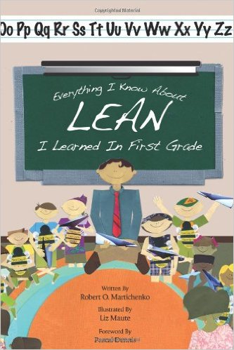 Everything I know about Lean I learned in first grade.