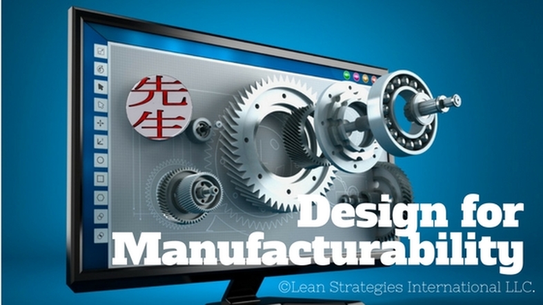 Design for manufacturability (DFM)